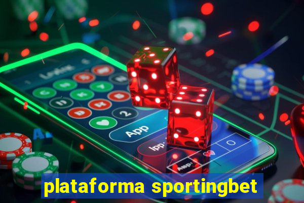 plataforma sportingbet